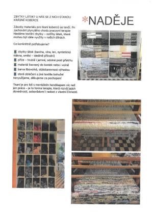 *NADĚJE (Zbytky látek? U nás se z nich stanou krásné koberce)